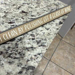 “ I clean by polishing off a glass of wine” wooden sign